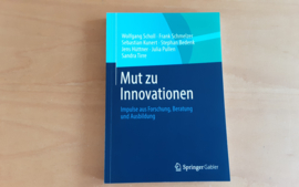 Mut zu Innovationen - W. Scholl / F. Schmelzer / S. Kunert / S. Bedenk / J. Hüttner / J. Pullen / S. Tirre