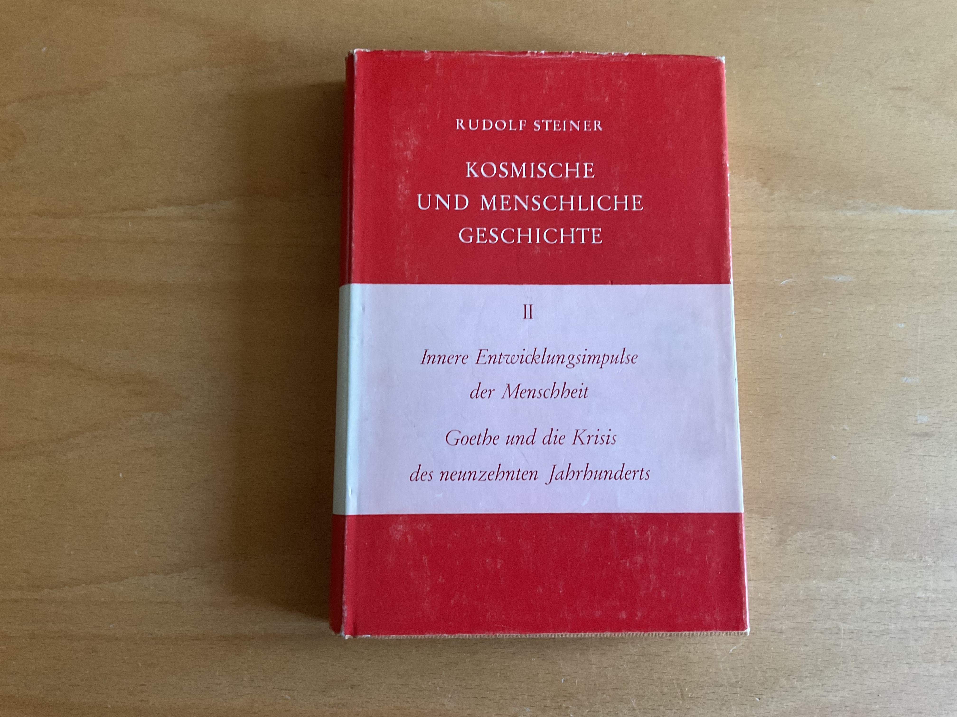 Innere Entwicklungsimpulse der Menschheit. Goethe und die Krisis des neunzehn Jahrhunderts- R. Steiner