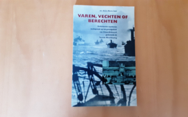 Varen, vechten of berechten - A.-M. Smit