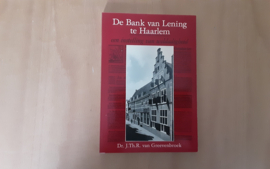 De Bank van Lening te Haarlem - J. Th.R. van Greevenbroek