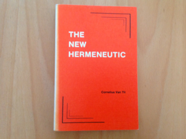 The New Hermeneutic - C. van Til