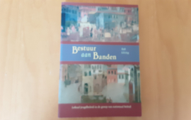 Bestuur aan banden - R. Gilsing