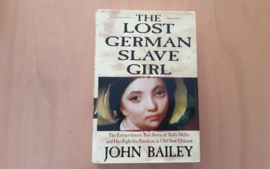 The lost German slave girl - J. Bailey