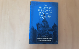 The Militairy History of Tsarist Russia - F.W. Kagan / R. Higham
