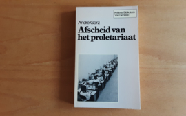 Afscheid van een proletariaat - A. Gorz