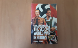 The origins of the Second World War in Europe - P.M.H. Bell