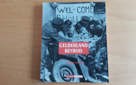 Gelderland bevrijd - Ch. Peters