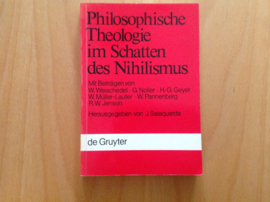 Philosophische Theologie im Schatten des Nihilismus - J. Salaquarda