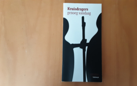 Kruisdragers genoeg vandaag - E. Galle