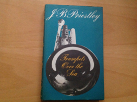 Trumpets over the sea - J.B. Priestley