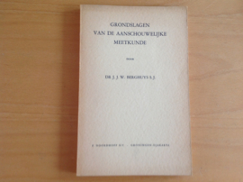 Grondslagen van de aanschouwelijke meetkunde - J.J.W. Berghuys