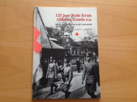 125 Jaar Rode Kruis Afdeling Gouda e.o. - F.G. IJsselstijn