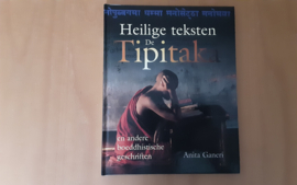 Heilige teksten: De Tipitaki en andere boeddhistische geschriften - A. Ganeri