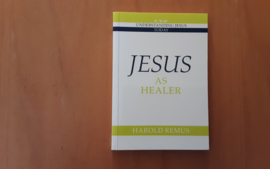 Jesus as healer - H. Remus