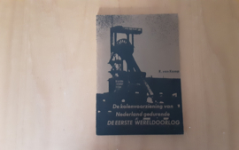 De kolenvoorziening van Nederland gedurende de Eerste Wereldoorlog - R. van Kamp