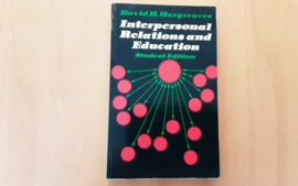 Interpersonal relations and education - D.H. Hargreaves