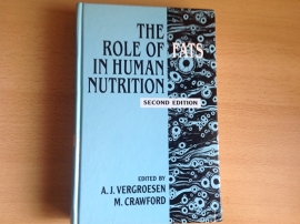 The Role of Fats in Human Nutrition - A.J. Vergroesen / M. Crawford