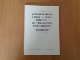Verlorene Werke Viktor Ullmanns im Spiegel zeitgenössischer Presseberichte - I. Schultz
