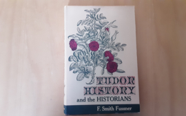 Tudor history and the historians - F. Smith Fussner