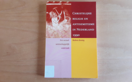 Christelijke religie en antisemitisme  in Nederland 1990 - R. Konig
