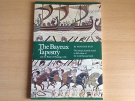 The Bayeux Tapestry and the Battle of Hastings 1066 - M. Rud