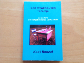 Een wrakhouten tafeltje - K. Roozal