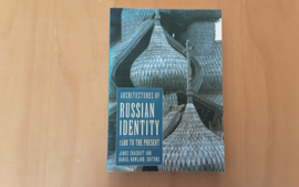 Architectures of Russian Identity, 1500 to present - J. Cracraft / D. Rowland