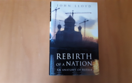 Rebirth of a Nation. An Anatomy of Russia - J. Lloyd