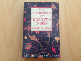 The autobiography of an unknown indian - N.C. Chaudhuri