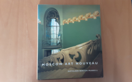 Moscow art nouveau - K. Berton Murrell