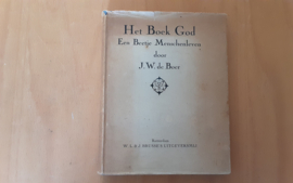 Het Boek God. Een Beetje Menschenleven - J.W. de Boer