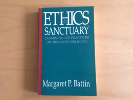 Ethics in the sanctuary - GESIGNEERD - M.P. Battin