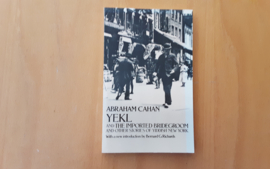 Yekl and the important bridegroom and other stories of the New York Ghetto - A. Cahan
