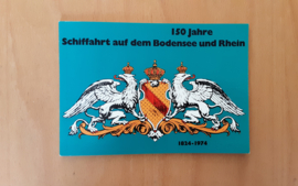 150 Jahre Schifffahrt auf dem Bodensee und Rhein 1824-1974 - H.J. Schwaner