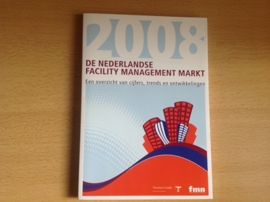 De Nederlandse facility management markt 2008 - E. Gijsbers / J.P.C. van der Kluit
