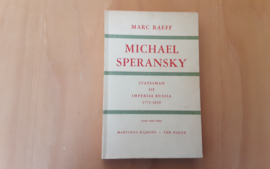 Michael Speransky. Statesman of Imperial Russia, 1772-1839 - M. Raeff
