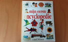 Mijn eerste encyclopedie - C. Watson