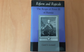 Reform and Regicide. The Reign of Peter II of Russia - C.S. Leonard