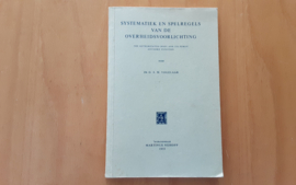 Systematiek en spelregels van de overheidsvoorlichting - G.A.M. Vogelaar