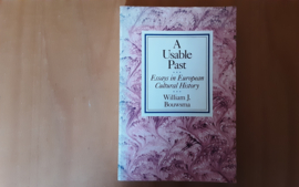 A Usable Past. Essays in European Cultural History - W.J. Bouwsma