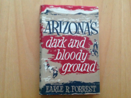 Arizona's dark and bloody ground - E.R. Forrest