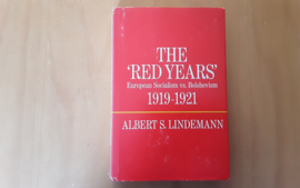 The "Red Years". European socialism versus Bolshevism, 1919-1921 - A.S. Lindemann