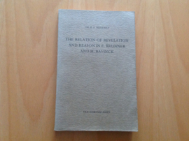 The relation of revelation and reason in E. Brunner and H. Bavinck - E.P. Heideman
