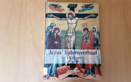 Jezus' lijdensverhaal in 16 iconen - J. Van Ael