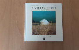 Yurts, tipis and benders - D. Pearson