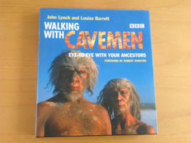 Walking with Cavemen. Eye-to-eye with your ancestors - J. Lynch / L. Barrett