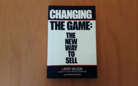 Changing the game: The new way to sell - L. Wilson