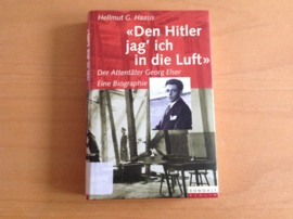 "Den Hitler jag ich in die Luft" - H.G. Haasis