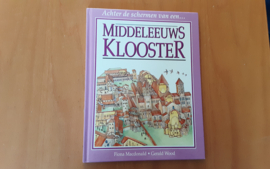 Achter de schermen van een... middeleeuws klooster - F. Macdonald / G. Wood