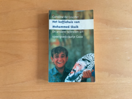 Het koffiehuis van Mohammed Skaik - C. de Gruyter